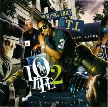 T.I. & Young Dro - Lo Life 2